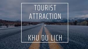 Khu du lịch tiếng Anh là gì (1)