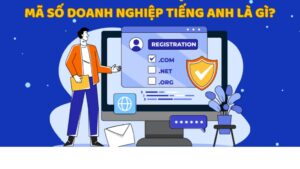 Mã số doanh nghiệp tiếng Anh là gì (1)